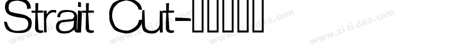 Strait Cut字体转换